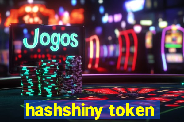 hashshiny token