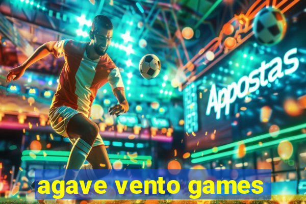 agave vento games