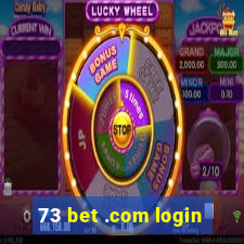 73 bet .com login