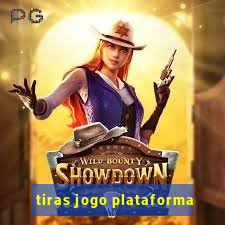 tiras jogo plataforma