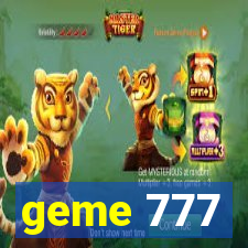 geme 777