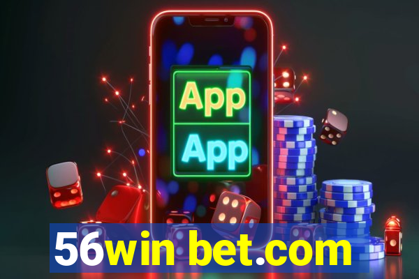 56win bet.com