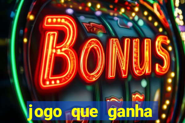 jogo que ganha dinheiro de verdade sem deposito