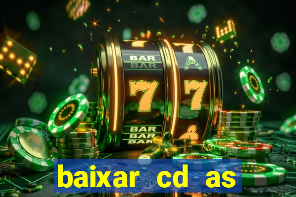 baixar cd as melhores de edson gomes