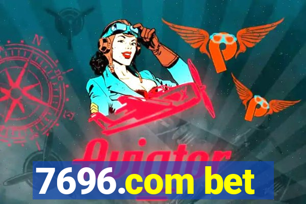 7696.com bet