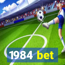 1984 bet