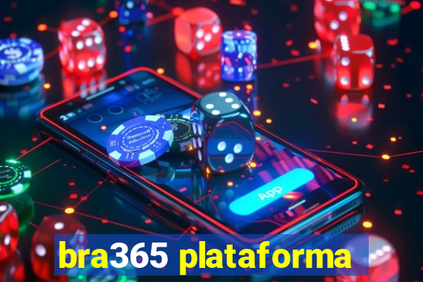 bra365 plataforma