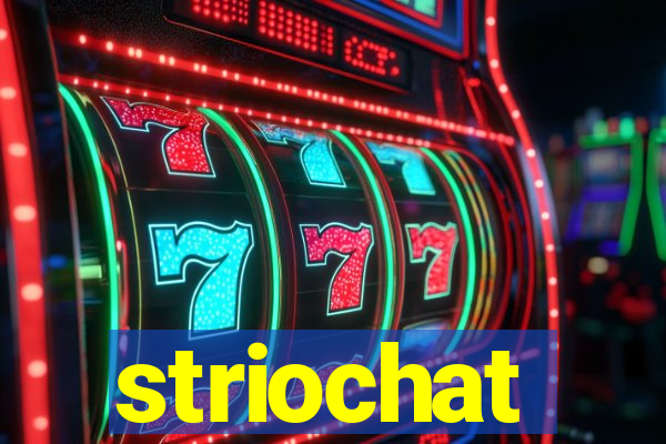 striochat