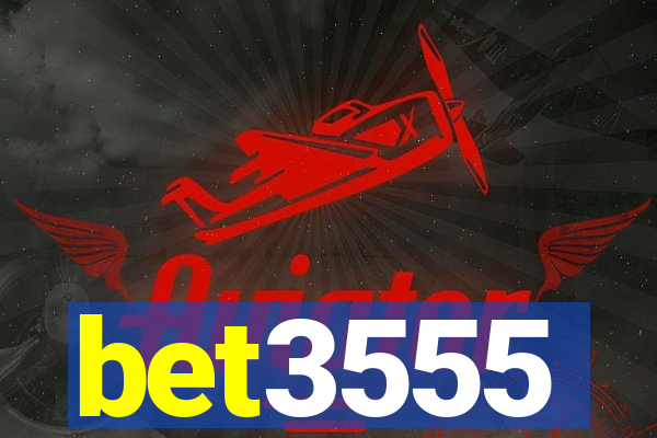 bet3555