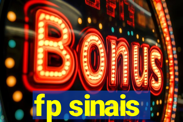 fp sinais