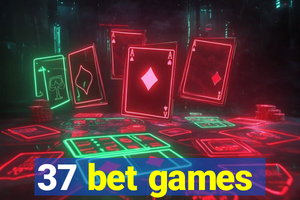 37 bet games