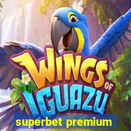 superbet premium