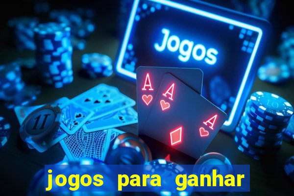 jogos para ganhar dinheiro sem depósito