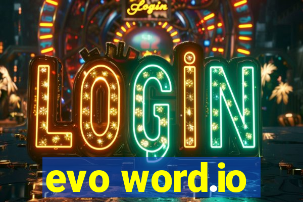 evo word.io