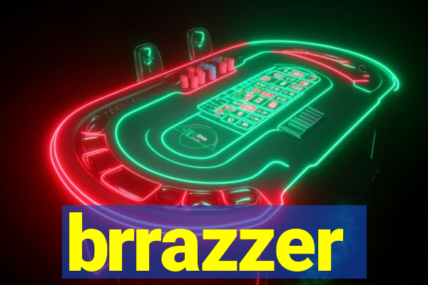 brrazzer