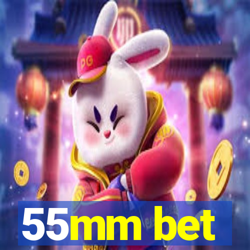 55mm bet