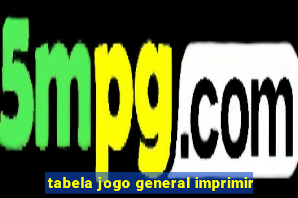 tabela jogo general imprimir