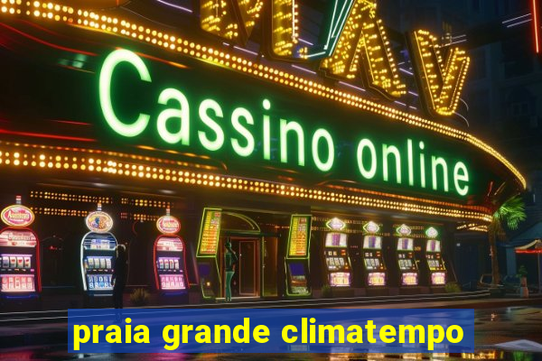 praia grande climatempo