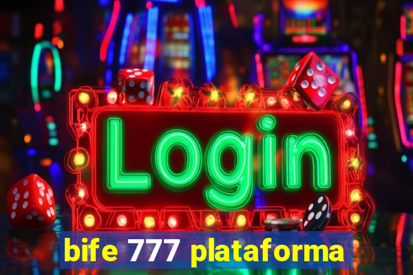 bife 777 plataforma