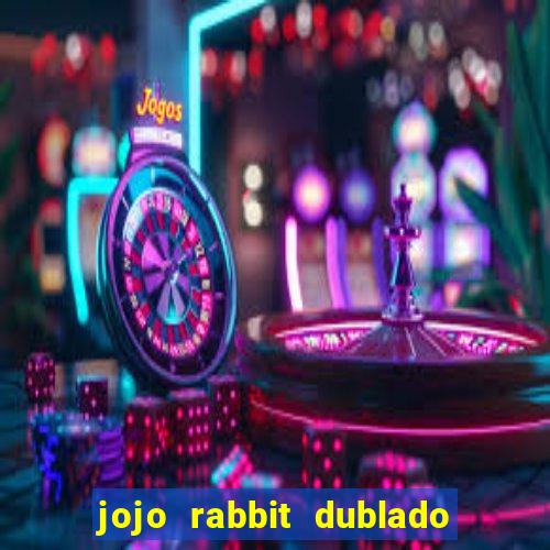 jojo rabbit dublado assistir online