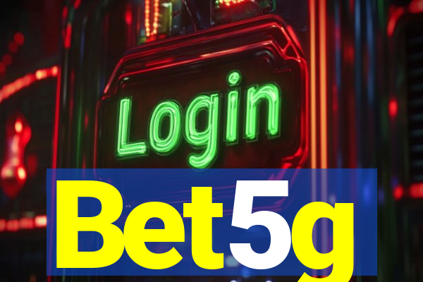 Bet5g