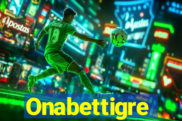 Onabettigre