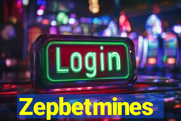 Zepbetmines