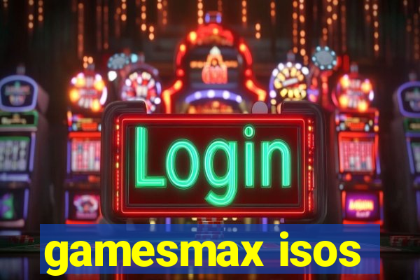 gamesmax isos