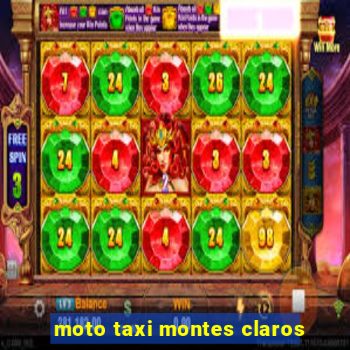 moto taxi montes claros