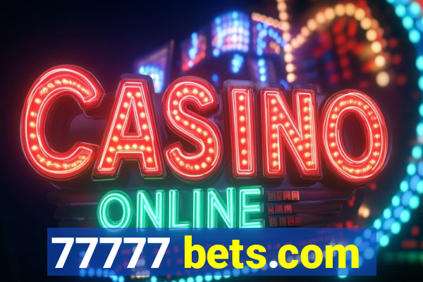 77777 bets.com