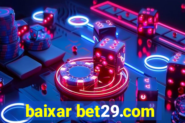 baixar bet29.com