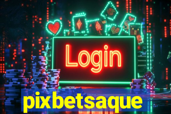 pixbetsaque