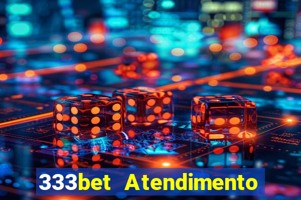 333bet Atendimento ao Cliente