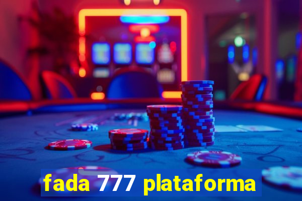 fada 777 plataforma