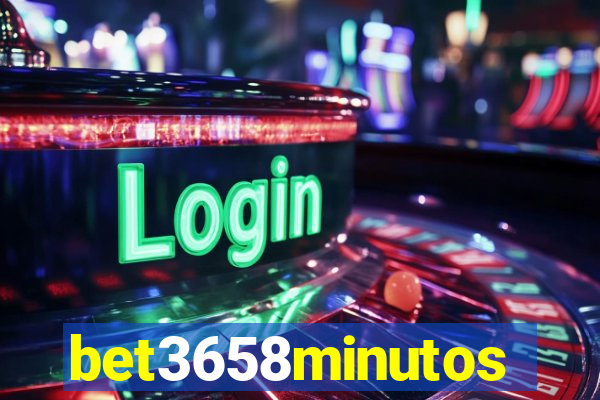 bet3658minutos