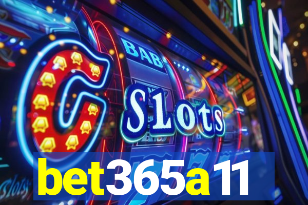 bet365a11