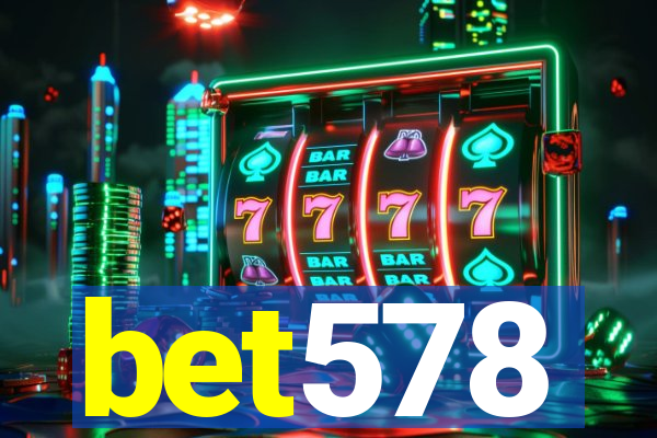 bet578