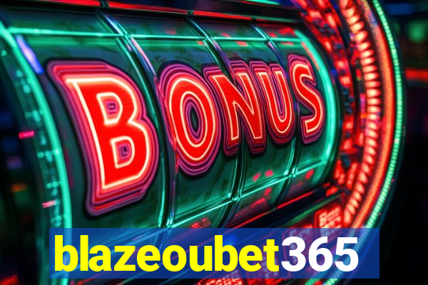 blazeoubet365