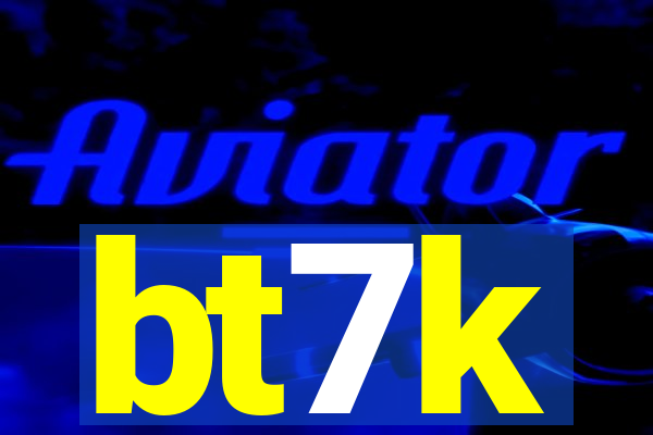 bt7k