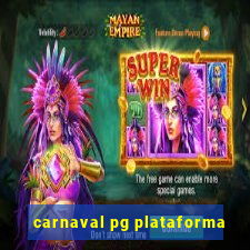 carnaval pg plataforma