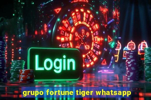 grupo fortune tiger whatsapp