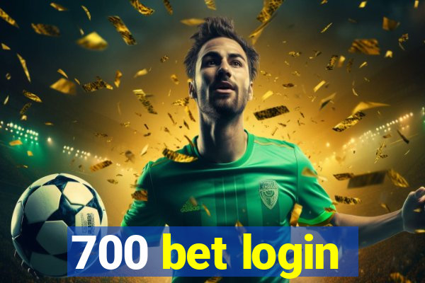 700 bet login