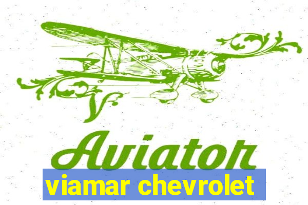 viamar chevrolet