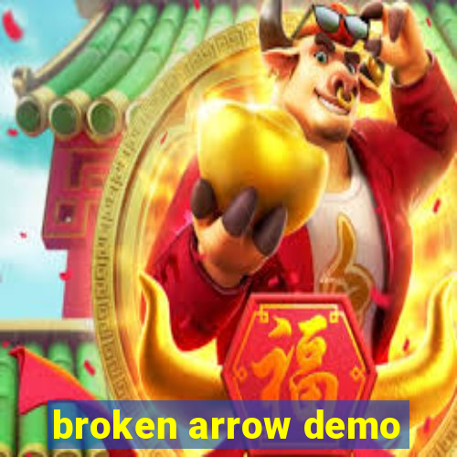 broken arrow demo