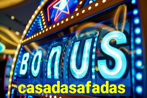 casadasafadas