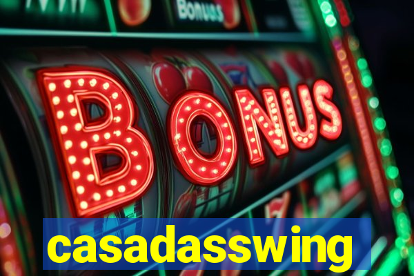 casadasswing