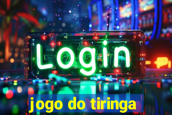 jogo do tiringa