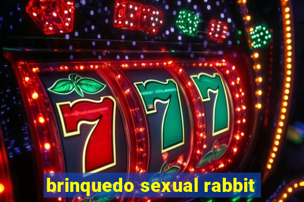 brinquedo sexual rabbit