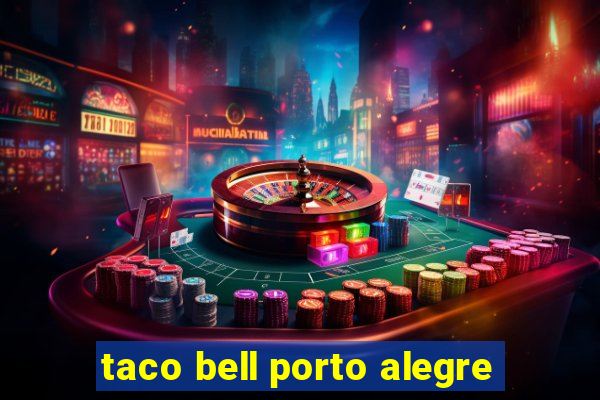 taco bell porto alegre