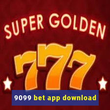 9099 bet app download